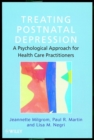 Image for Treating postnatal depression  : a psychological approach for health care practitioners