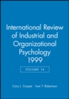 Image for International Review of Industrial and Organizational Psychology 1999, Volume 14