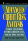 Image for Advanced credit risk analysis  : financial approaches and mathematical models to assess, price and manage credit risk