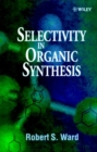 Image for Selectivity in organic synthesis