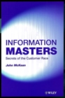 Image for Information masters  : secrets of the customer race
