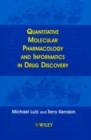 Image for Quantitative Molecular Pharmacology and Informatics in Drug Discovery