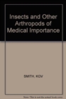 Image for Insects and Other Arthropods of Medical Importance