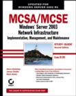 Image for MCSA/MCSE: Windows Server 2003 network infrastructure,  implementation, management, and maintenance : study guide
