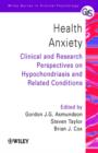 Image for Health anxiety  : hypochondriasis and related disorders