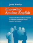 Image for Improving Spoken English : An Intensive Personalized Program in Perception, Pronunciation, Practice in Context