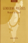 Image for Gendering Politics: Women in Israel