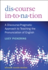 Image for Discourse Intonation : A Discourse-Pragmatic Approach to Teaching the Pronunciation of English