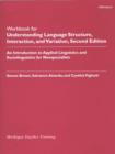 Image for Understanding Language Structure, Interaction, and Variation : An Introduction to Applied Linguistics and Sociolinguistics for Nonspecialists : Workbook