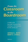 Image for FROM THE CLASSROOM TO THE BOARDROOM: A GUIDE TO THE SUCESSFUL TRANSITION FROM TEACHING TO ADMINISTRATION FOR ESL AND BEYOND