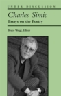 Image for Charles Simic : Essays on the Poetry