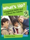 Image for What&#39;s up?  : integrated skills and culture for adultsBook 3