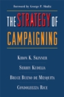 Image for The Strategy of Campaigning : Lessons from Ronald Reagan and Boris Yeltsin