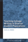 Image for Teaching College Writing to Diverse Student Populations
