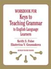 Image for Workbook for Keys to teaching grammar to English language learners : Workbook