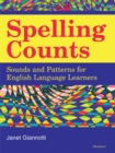Image for Spelling Counts : Sounds and Patterns for English Language Learners