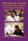 Image for Meeting the Needs of Students with Limited or Interrupted Schooling : A Guide for Educators