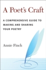 Image for A poet&#39;s craft  : the making and shaping of poems
