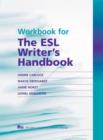 Image for Workbook for the ESL Writer&#39;s Handbook