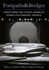 Image for Footpaths and Bridges : Voices from the Native American Women Playwrights Archive