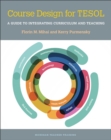 Image for Course Design for TESOL : A Guide to Integrating Curriculum and Teaching