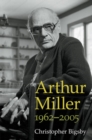 Image for Arthur Miller : 1962-2005