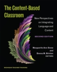 Image for The content-based classroom  : new perspectives on integrating language and content