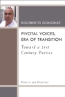 Image for Pivotal Voices, Era of Transition : Toward a 21st Century Poetics