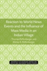 Image for Reaction to World News Events and the Influence of Mass Media in an Indian Village
