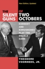Image for The silent guns of two Octobers  : Kennedy and Khrushchev play the double game