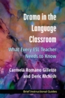 Image for Drama in the Language Classroom : What Every ESL Teacher Needs to Know