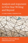 Image for Analysis and Argument in First-Year Writing and Beyond : A Functional Perspective