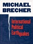 Image for International Political Earthquakes