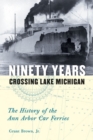 Image for Ninety Years Crossing Lake Michigan