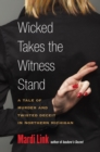 Image for Wicked Takes the Witness Stand