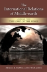 Image for The international relations of Middle-Earth  : learning from The lord of the rings
