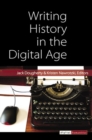Image for Writing History in the Digital Age