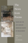 Image for The news from poems  : essays on the 21st-century American poetry of engagement