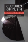 Image for Cultures of Yusin : South Korea in the 1970s