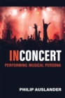 Image for In concert  : performing musical persona