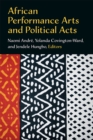 Image for African performance arts and political acts