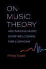 Image for On Music Theory, and Making Music More Welcoming for Everyone