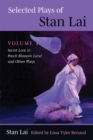 Image for Selected plays of Stan LaiVolume 1