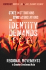 Image for State Institutions, Civic Associations, and Identity Demands