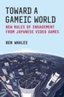 Image for Toward a Gameic World