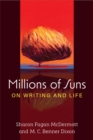 Image for Millions of Suns : On Writing and Life