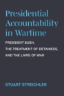 Image for Presidential Accountability in Wartime
