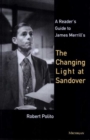 Image for A Reader&#39;s Guide to James Merrill&#39;s The Changing Light at Sandover