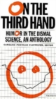 Image for On the Third Hand : Wit and Humor in the Dismal Science