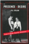 Image for Presence and Desire : Essays on Gender, Sexuality, Performance